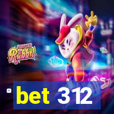 bet 312